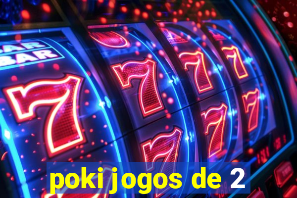 poki jogos de 2